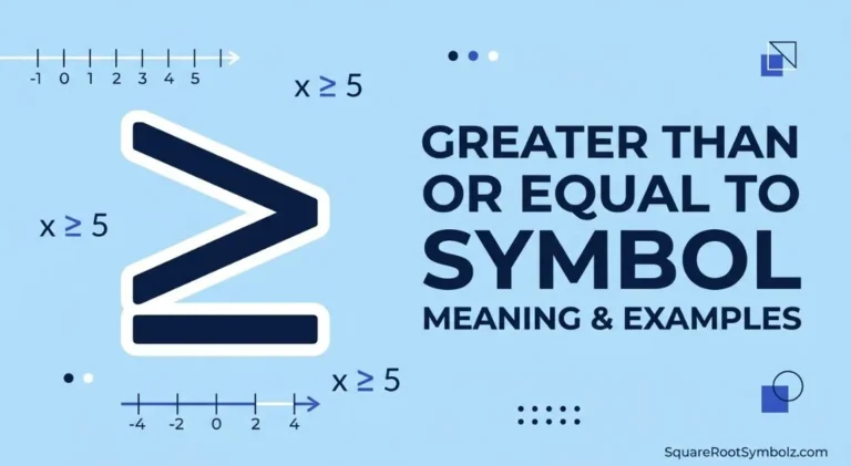 Greater Than or Equal to Symbol Meaning and Examples 