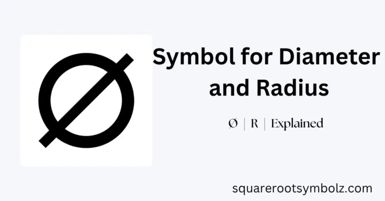 Symbol for Diameter and Radius