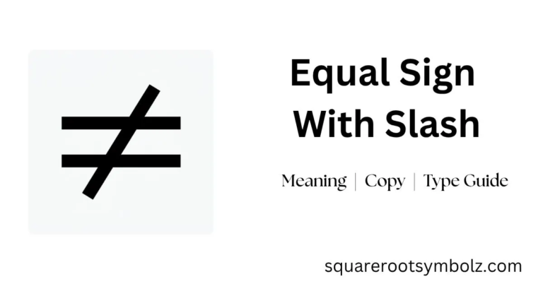 Equal Sign With Slash