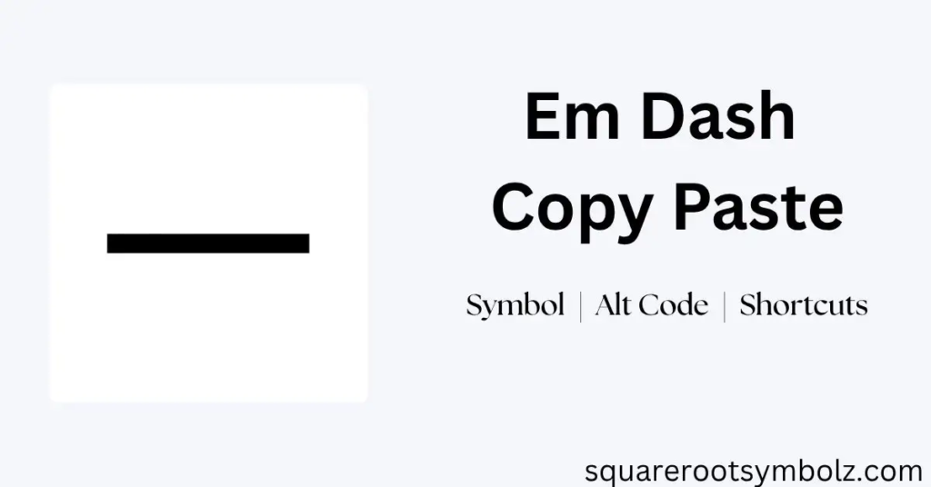 Em Dash Copy Paste