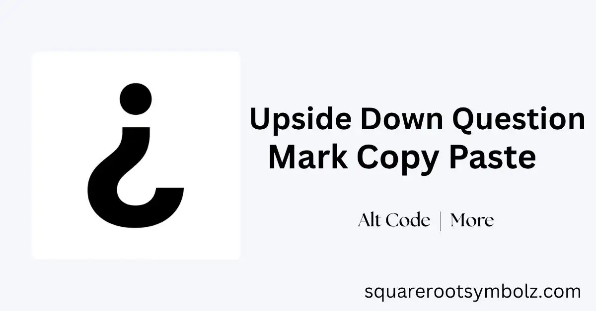 Upside Down Question Mark Copy Paste