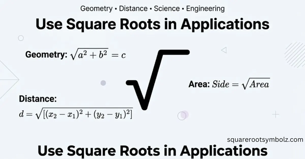 Use Square Roots in Applications