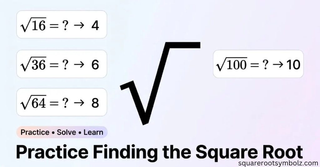 Practice Finding the Square Root