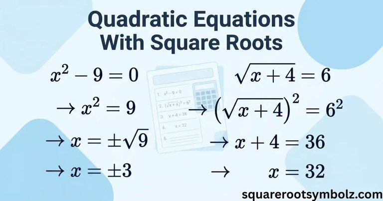 Quadratic Equations With Square Roots