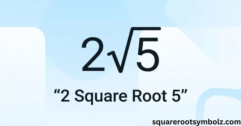 2 Square Root 5